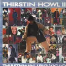 12'' - Thirstin Howl III - Thirstyman / Walk The Walk, Spit The Spit (Pt 2)