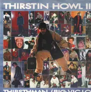 Thirstin Howl III - Thirstyman / Walk The Walk, Spit The Spit (Pt 2)