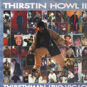 Thirstin Howl III - Thirstyman / Walk The Walk, Spit The Spit (Pt 2)