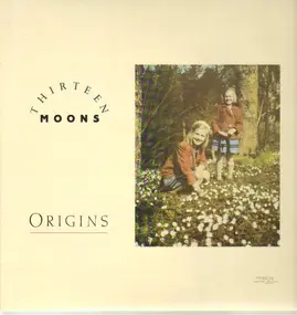 thirteen moons - Origins