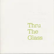 Thirteen Senses - Thru The Glass