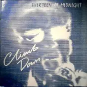 Thirteen At Midnight - Climb Down