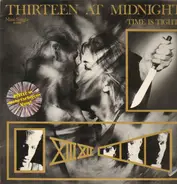 Thirteen At Midnight - Time Is Tight