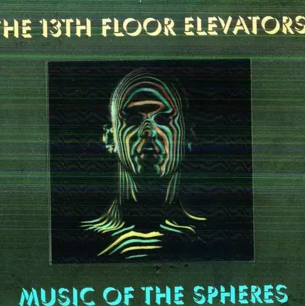 Thirteenth Floor Elevator - MUSIC OF THE SPHEERS..