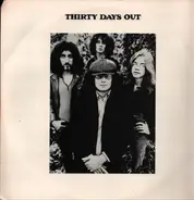 Thirty Days Out - Thirty Days Out