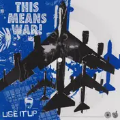 This Means War! - Use It Up