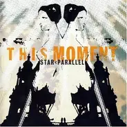 This Moment - Star Parallel