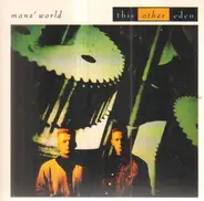 This Other Eden - Mans' World