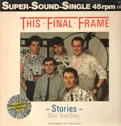 This Final Frame - Stories - Blue And Grey