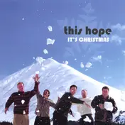 This Hope - It's Christmas