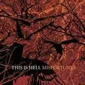 This is Hell - Misfortunes