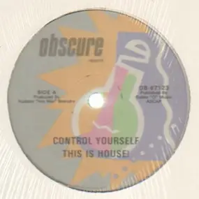 This Is House! - Control Yourself