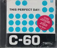 This Perfect Day - C-60