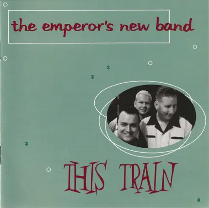 This Train - The Emperor's New Band