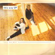 This Way Up - Tell Me Why