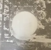 This Will Destroy You - Tunnel Blanket