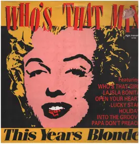 This Year's Blonde - Who's That Mix (Jack It Up)