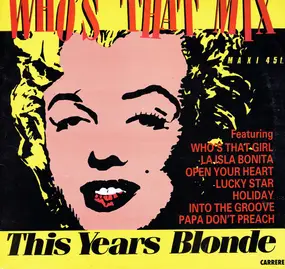 This Year's Blonde - Who's That Mix