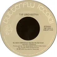 THP Orchestra - Black Orpheus (Manha De Carnival) / Crazy, Crazy