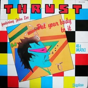 The Thrust - Put Your Body To It