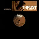 12'' - Thrust - The One And Only