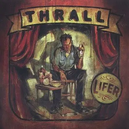 THRALL - Lifer