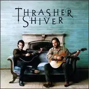 Thrasher Shiver - Thrasher Shiver