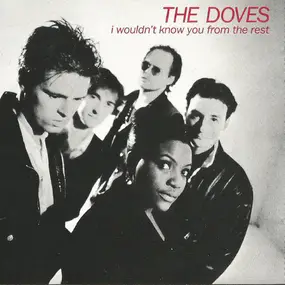 The Thrashing Doves - I Wouldn't Know You From The Rest