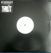 Threat - Shut Your Punk Ass Up!