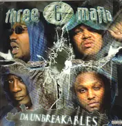 Three 6 Mafia - Da Unbreakables