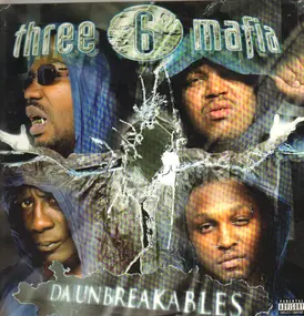 Three 6 Mafia - Da Unbreakables