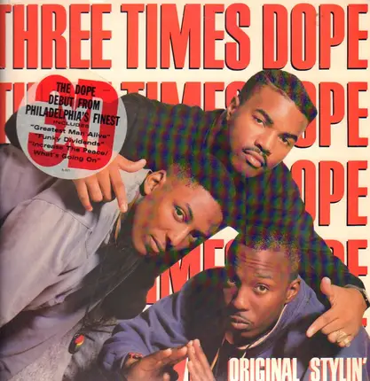 Three Times Dope - Original Stylin'