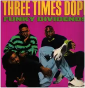 Three Times Dope - funky dividends