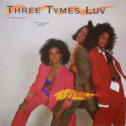 Three Tymes Luv - I Wanna Groove