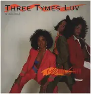Three Tymes Luv - I Wanna Groove