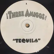 ¡Three Amigos! - Tequila