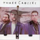 CD - Three Crosses - Three Crosses