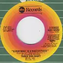 7inch Vinyl Single - Three Dog Night - Drive On, Ride On / Everybody Is A Masterpiece
