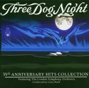 Three Dog Night - 35th Anniversary Hits Collection