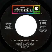 7inch Vinyl Single - Three Dog Night - The Show Must Go On