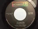 7inch Vinyl Single - Three Dog Night - Celebrate