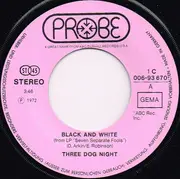 7inch Vinyl Single - Three Dog Night - Black & White