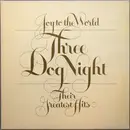 LP - Three Dog Night - Joy To The World - Their Greatest Hits - Gatefold / Embossed Cover