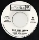 7inch Vinyl Single - Three Dog Night - One Man Band