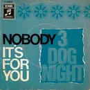 7inch Vinyl Single - Three Dog Night - Nobody