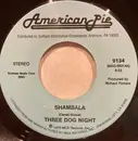 7inch Vinyl Single - Three Dog Night - Shambala / Eli's Coming