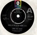 7inch Vinyl Single - Three Dog Night - Sure As I'm Sittin' Here
