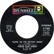 Three Dog Night - Sure As I'm Sittin' Here