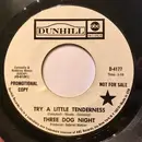 7inch Vinyl Single - Three Dog Night - Try A Little Tenderness