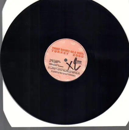 Three Drives On A Vinyl - Turkey 2000